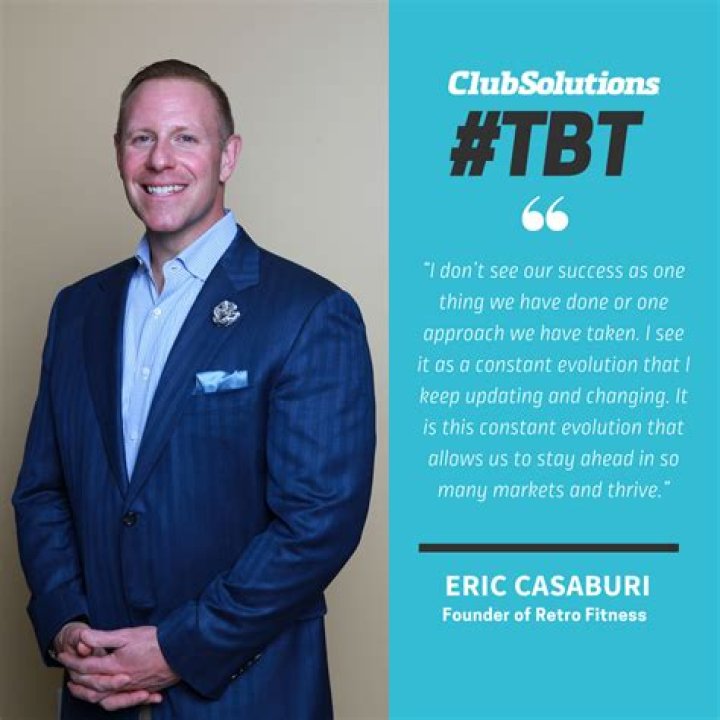 Eric Casaburi, the CEO of Retro Fitness Retro fitness, Student, Retro