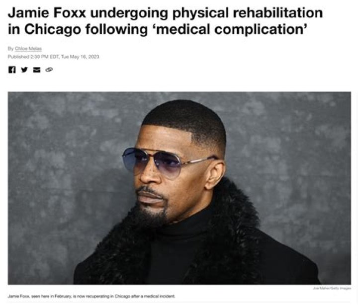 Jamie Foxx undergoing physical rehabilitation in Chicago following
